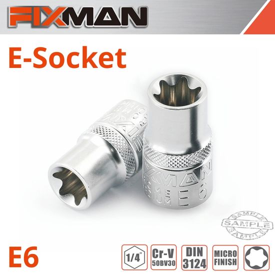 FIXMAN 1/4" Drive E-socket 6 Point E6
